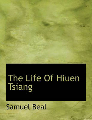 Book cover for The Life of Hiuen Tsiang