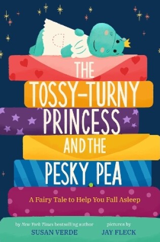 Cover of The Tossy-Turny Princess and the Pesky Pea: A Fairy Tale to Help You Fall Asleep