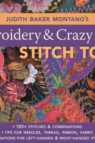 Cover of Judith Baker Montano's Embroidery & Crazy Quilting Stitch Tool