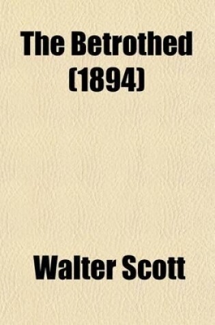 Cover of The Betrothed (1894)