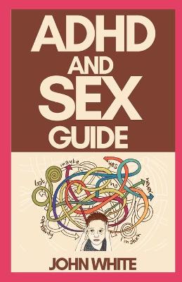 Book cover for ADHD and Sex Guide