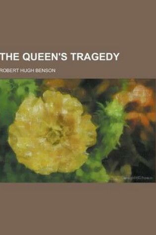 Cover of The Queen's Tragedy