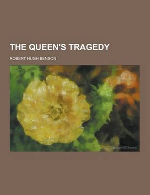 Book cover for The Queen's Tragedy
