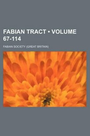 Cover of Fabian Tract (Volume 67-114)