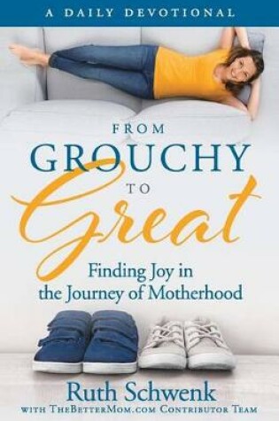 Cover of From Grouchy to Great