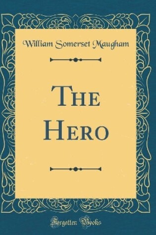 Cover of The Hero (Classic Reprint)
