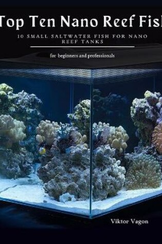 Cover of Top Ten Nano Reef Fish