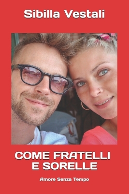 Book cover for Come Fratelli E Sorelle