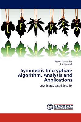 Book cover for Symmetric Encryption-Algorithm, Analysis and Applications