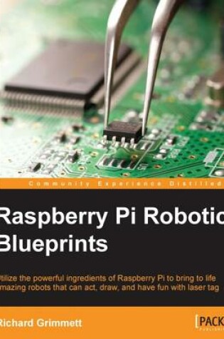 Cover of Raspberry Pi Robotic Blueprints