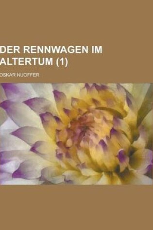 Cover of Der Rennwagen Im Altertum (1)