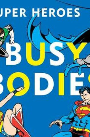 Cover of DC Super Heroes: Busy Bodies, 7