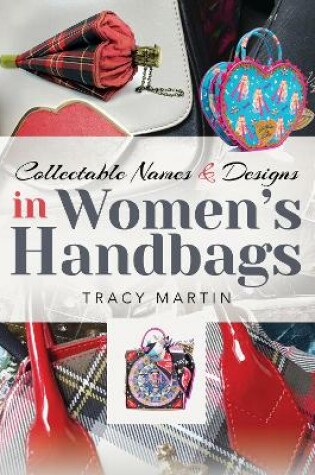 Cover of Collectable Names and Designs in Women's Handbags