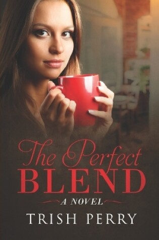 Cover of The Perfect Blend