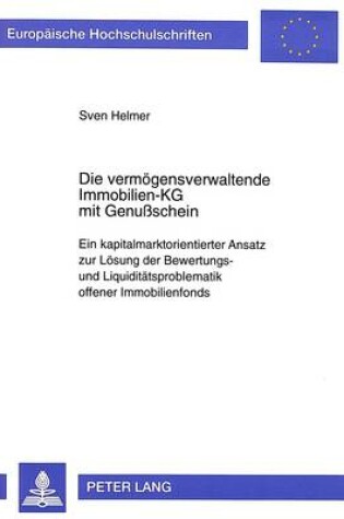 Cover of Die Vermoegensverwaltende Immobilien-Kg Mit Genussschein