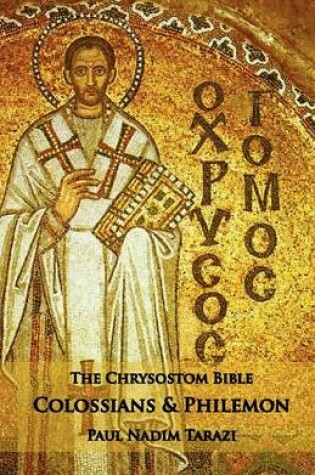 Cover of The Chrysostom Bible - Colossians & Philemon