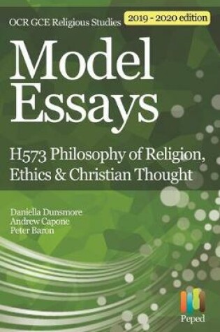 Cover of Model Essays for OCR GCE Religious Studies: H573 Philosophy of Religion, Ethics & Christian Thought