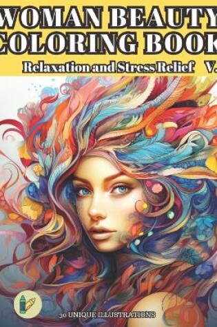 Cover of WOMAN BEAUTY COLORING BOOK Relaxation and Stress Relief