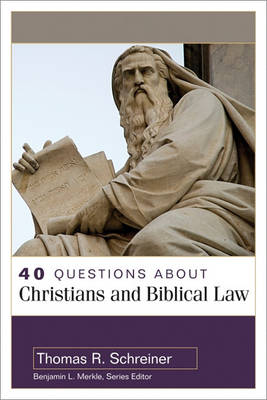 Book cover for 40 Questions about Christians and Biblical Law