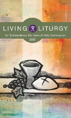 Book cover for Living Liturgy (TM) for Extraordinary Ministers of Holy Communion