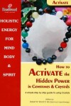 Book cover for How to Activate the Hidden Power in Gemstones & Crystals