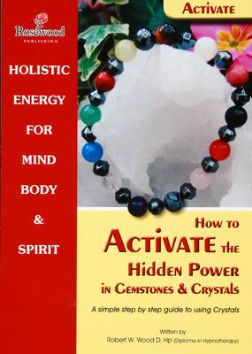 Book cover for How to Activate the Hidden Power in Gemstones & Crystals