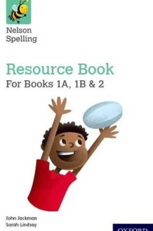 Cover of Nelson Spelling Resources and Assessment Book (Reception-Year 2/P1-3)