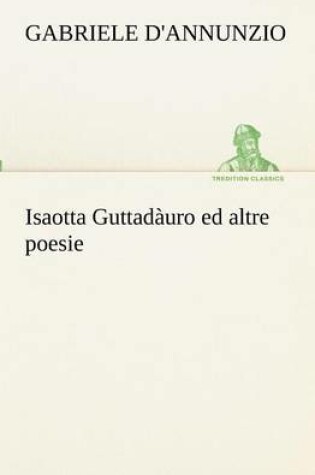 Cover of Isaotta Guttadàuro ed altre poesie