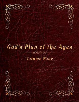 Book cover for God's Plan of the Ages Volume 4