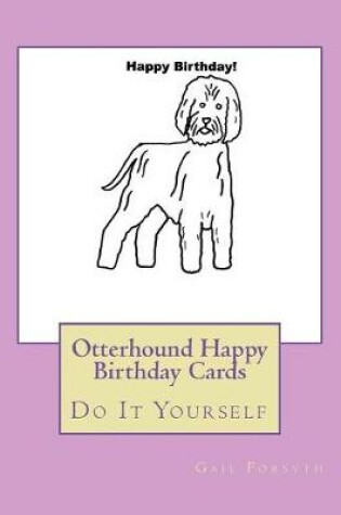 Cover of Otterhound Happy Birthday Cards