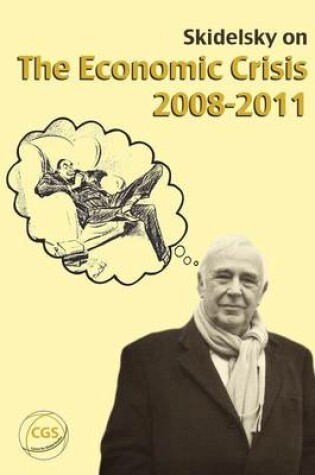 Cover of Skidelsky on the Crisis