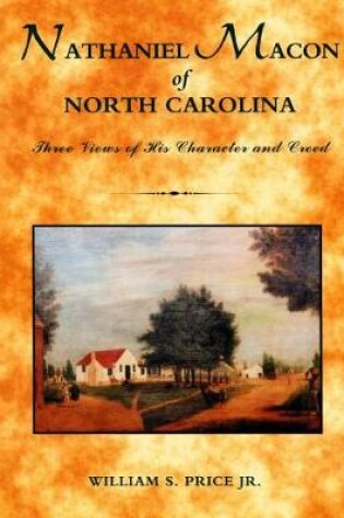 Cover of Nathaniel Macon of North Carolina