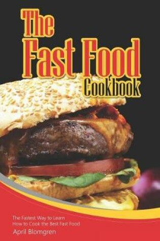Cover of The Fast Food Cookbook