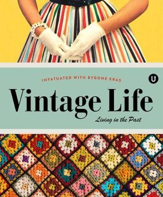 Cover of Vintage Life: Living In The past