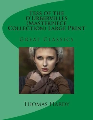 Book cover for Tess of the D'Urbervilles (Masterpiece Collection) Large Print
