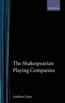 Book cover for The Shakespearian Playing Companies