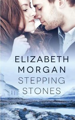 Stepping Stones by Elizabeth Morgan