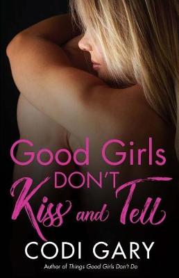 Book cover for Good Girls Don't Kiss and Tell