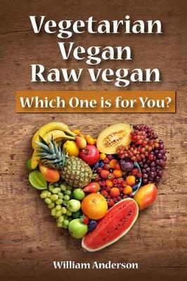 Book cover for Vegetarian, Vegan, Raw Vegan