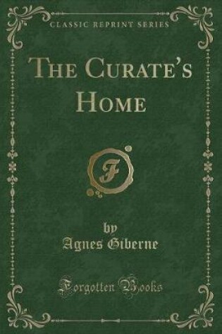 Cover of The Curate's Home (Classic Reprint)