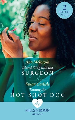 Book cover for Island Fling With The Surgeon / Taming The Hot-Shot Doc