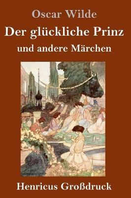 Book cover for Der gl�ckliche Prinz und andere M�rchen (Gro�druck)