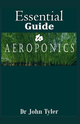 Book cover for Essential Guide to aeroponics