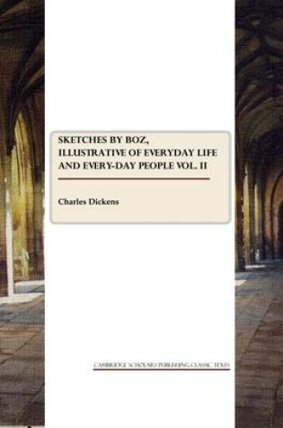 Cover of Sketches by Boz Vol. II