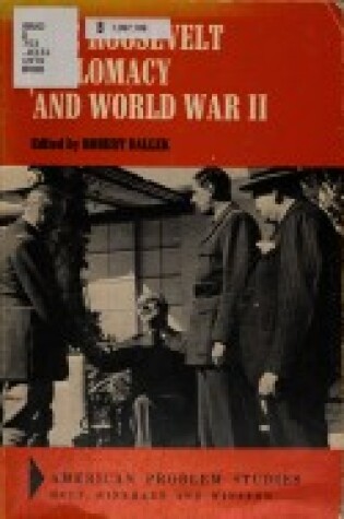 Cover of Roosevelt Diplomacy and World War Two