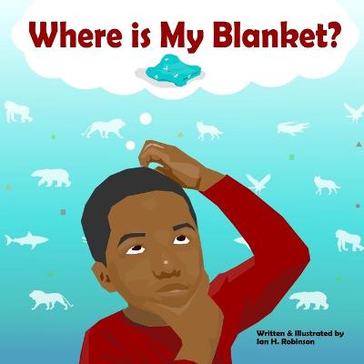 Book cover for Where is My Blanket?