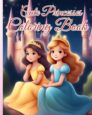 Book cover for Cute Princesses Coloring Book