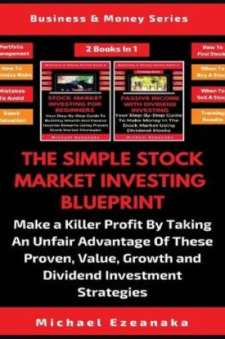 Cover of The Simple Stock Market Investing Blueprint (2 Books In 1)