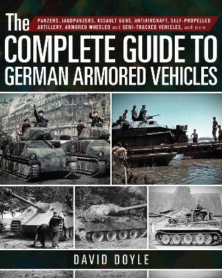 Book cover for The Complete Guide to German Armored Vehicles