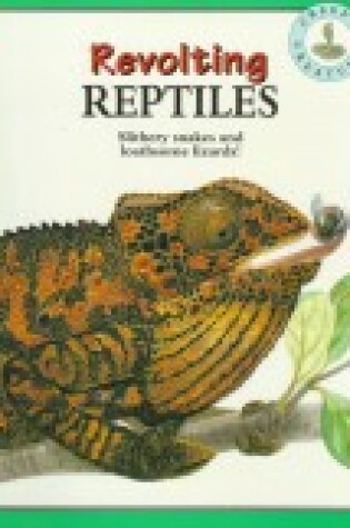 Cover of Revolting Reptiles